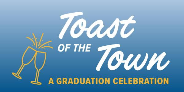 Toast of the town