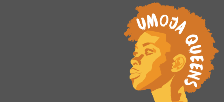 A graphic illustration of a person's facial profile that features the words "'Umoja Queens'' in their hair