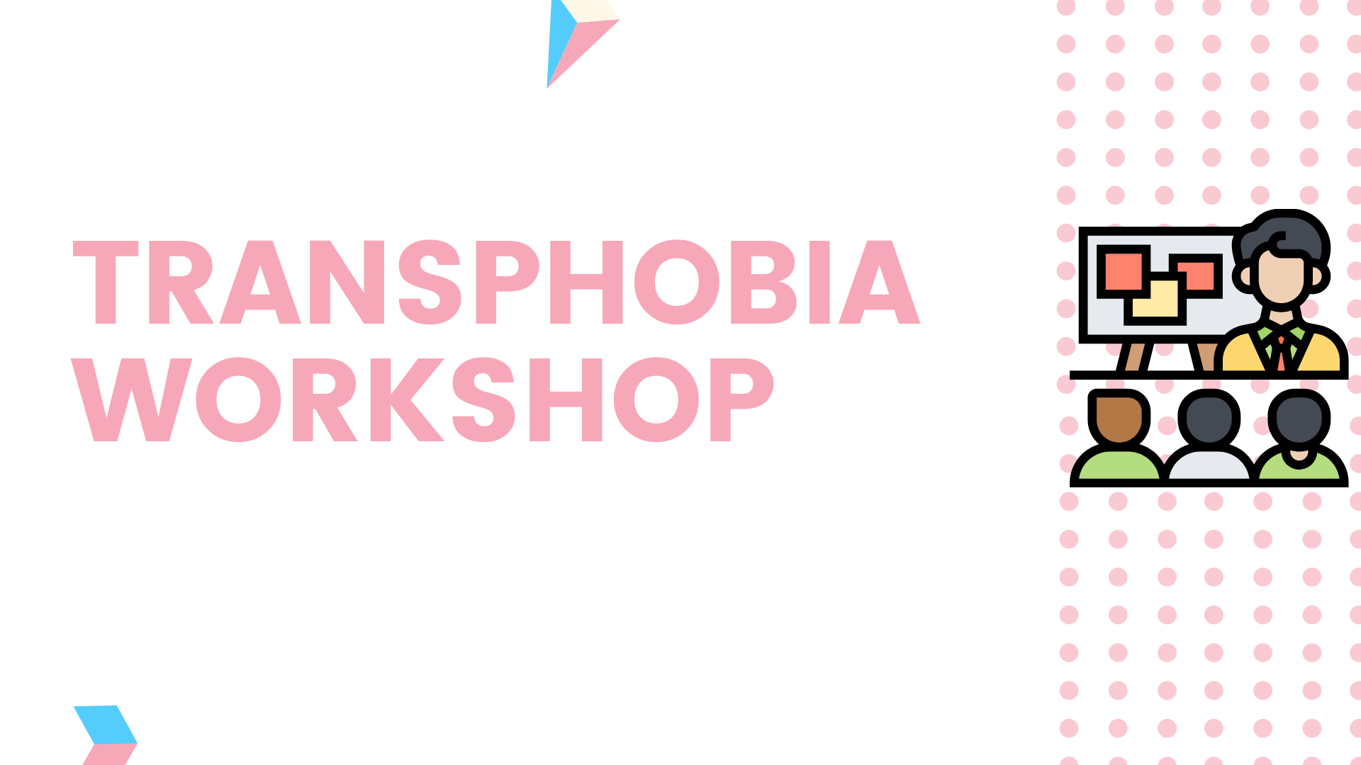 The Transphobia Workshop logo featuring an icon of 3 people watching another person present information on a board