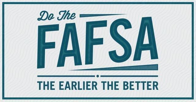 Tiel words that read "Do the FAFSA - The earlier the better"
