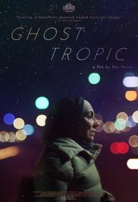Movie poster for Ghost Tropic featuring the profile of a person dressed warmly at night with colorful lights in the background