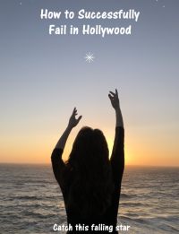 Film poster for 'How to Successfully Fail in Hollywood'