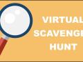 A graphic illustration of a magnifying glass in front of an orange background featuring the words "Virtual Scavenger Hunt" 