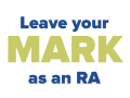 Leave your mark as an RA